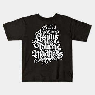 Genius without Madness Kids T-Shirt